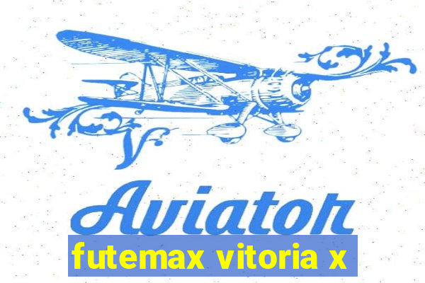 futemax vitoria x